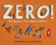 Zero! The Number That Almost Wasn't (en Inglés)