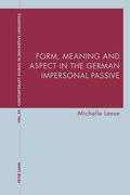 Form, Meaning and Aspect in the German Impersonal Passive (en Inglés)