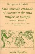 Esto Sucede Cuando el Corazón de una Mujer se Rompe (Poemas 1985-1995) (in Spanish)