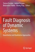 Fault Diagnosis of Dynamic Systems: Quantitative and Qualitative Approaches (en Inglés)