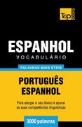 Vocabulário Português-Espanhol - 3000 palavras mais úteis (en Portugués)