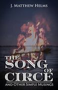 The Song of Circe and Other Simple Musings (en Inglés)