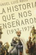 la historia que nos enseñaron (1937-1975)