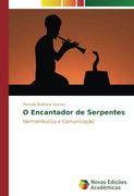 O Encantador de Serpentes: Hermenêutica e Comunicação