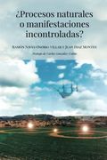 Procesos Naturales o Manifestaciones Incontrolad (in Spanish)