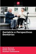 Geriatria e Perspectivas Dentárias (en Portugués)