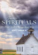 Fifteen Spirituals That Will Change Your Life (en Inglés)