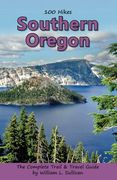 100 Hikes: Southern Oregon (Oregon Guidebooks) (en Inglés)