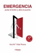 Emergencia. Pulse el botón y abra la puerta (in Spanish)
