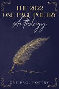 The 2022 One Page Poetry Anthology (en Inglés)