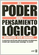 El Poder del Pensamiento Logico: La Persona con ci mas Alto. Le Enseña a no Dejarnos Invadir por Nuestro Peor Enemigo: La Mente (in Spanish)