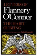 The Habit of Being: Letters of Flannery O' Connor (en Inglés)
