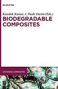 Biodegradable Composites: Materials, Manufacturing and Engineering (Advanced Composites) (en Inglés)
