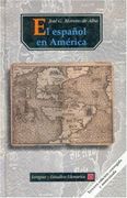el espanol en america - jose g. moreno alba - fondo de cultura economica usa