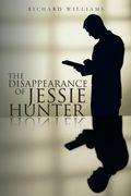 The Disappearance of Jessie Hunter (en Inglés)