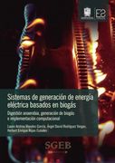 Sistemas de Generación de Energía Eléctrica Basados en Biogás: Digestión Anaerobia, Generación de Biogás e Implementación Computacional