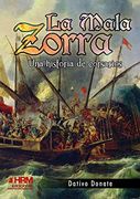 La Mala Zorra. Una Historia de Corsarios.
