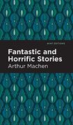 Fantastic and Horrific Stories (en Inglés)