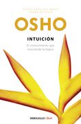 Intuición (Claves Para una Nueva Forma de Vivir): El Conocimiento que Trasciende la Lógica