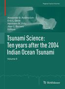 Tsunami Science: Ten Years After the 2004 Indian Ocean Tsunami, Volume I
