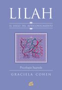 Lilah: El Juego del Autoconocimiento. Psicología Sagrada