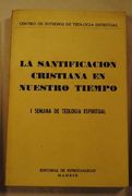 La Santificación Cristiana en Nuestro Tiempo