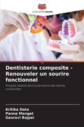 Dentisterie composite - Renouveler un sourire fonctionnel (en Francés)