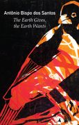 The Earth Gives, the Earth Wants (en Inglés)