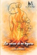 LAS ASCUAS DE MI HOGUERA (en Castellano)