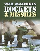 Rockets and Missiles (War Machines)