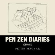 Pen Zen Diaries: Volume Two (en Inglés)