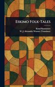 Eskimo Folk-Tales (en Inglés)