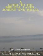 A Guide to the Biblical Lands: Jordan and Israel (en Inglés)