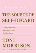 The Source of Self-Regard: Selected Essays, Speeches, and Meditations (en Inglés)