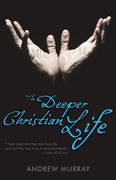 The Deeper Christian Life (en Inglés)