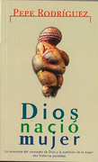Dios Nació Mujer