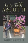 Let's Talk About It: Life Taste Better with Poetry