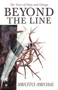 Beyond the Line: The Voice of Hope and Change (en Inglés)
