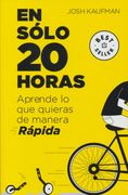 En Sólo 20 Horasaprende lo que Quieras de Manera Rápida (in Spanish)