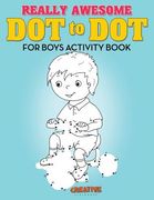Really Awesome Dot to Dot for Boys Activity Book