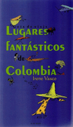 Lugares fantásticos de Colombia