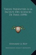 Theses Presentees A La Faculte Des Sciences De Paris (1898) (in French)
