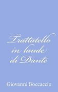 Trattatello in laude di Dante (en Italiano)