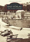 Bad Vöslau: Eine Zeitreise in Bildern
