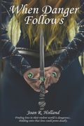When Danger Follows: A Medieval Romance Novel (en Inglés)
