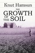 The Growth of the Soil (en Inglés)