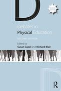 Debates in Physical Education (Debates in Subject Teaching) (en Inglés)