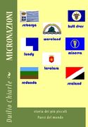 Micronazioni: storia dei più piccoli Paesi del mondo (en Italiano)
