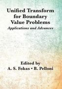 Unified Transform for Boundary Value Problems: Applications and Advances (en Inglés)