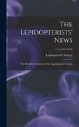 The Lepidopterists' News: the Monthly Newsletter of the Lepidopterists' Society; v.1-3 (1947-1949) (en Inglés)
